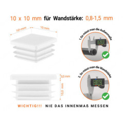 Weiße Endkappe für Vierkantrohre in der Größe 10x10 mm mit technischen Abmessungen und Anleitung für korrekte Messung