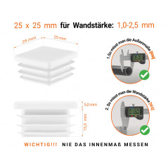 Weiße Endkappe für Vierkantrohre in der Größe 25x25 mm mit technischen Abmessungen und Anleitung für korrekte Messung