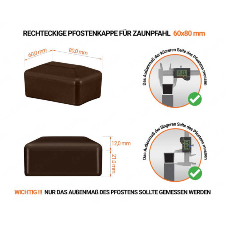 Braune Pfostenkappen rechteckig für Pfostenmaße 60x80 mm mit technischen Abmessungen und Anleitung für korrekte Messung