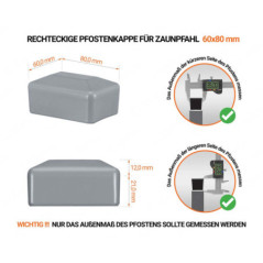 Graue Pfostenkappen rechteckig für Pfostenmaße 60x80 mm mit technischen Abmessungen und Anleitung für korrekte Messung
