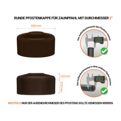 Braune Pfostenkappen rund für Pfostendurchmesser  2" mit technischen Abmessungen und Anleitung für korrekte Messung
